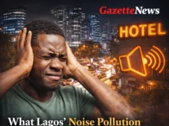 What Lagos’ Noise Pollution Crackdown Means for Hotels and Residents | GazetteNews247