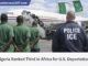Nigeria Ranked Third in Africa for U.S. Deportations — What the Numbers Actually Mean