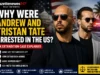 Why Were Andrew and Tristan Tate Arrested in the US? The UK Extradition Case Explained