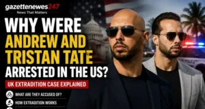 Why Were Andrew and Tristan Tate Arrested in the US? The UK Extradition Case Explained