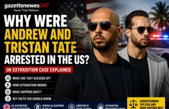 Why Were Andrew and Tristan Tate Arrested in the US? The UK Extradition Case Explained